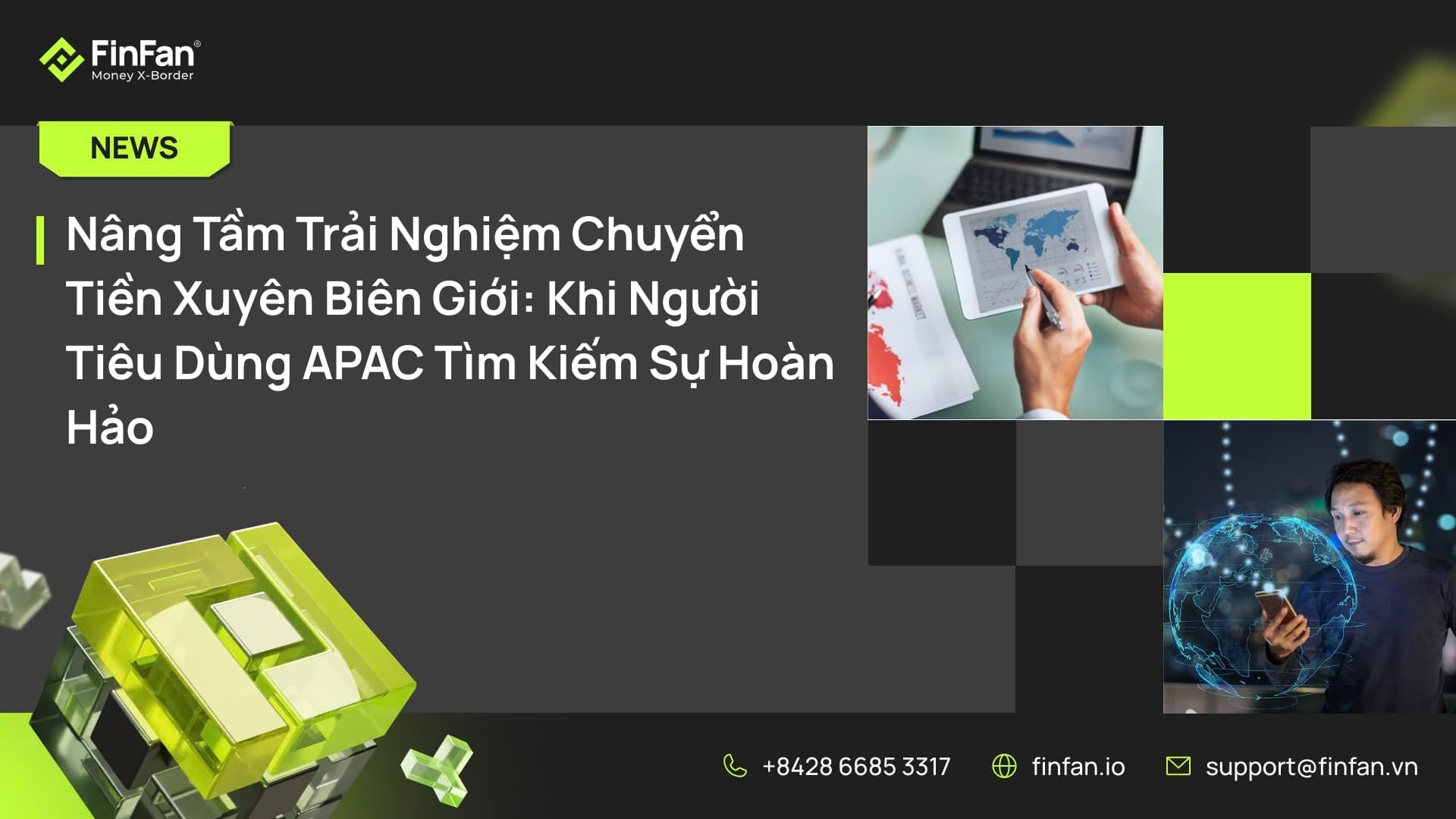 Nâng Tầm Trải Nghiệm Chuyển Tiền Xuyên Biên Giới: Khi Người Tiêu Dùng APAC Tìm Kiếm Sự Hoàn Hảo