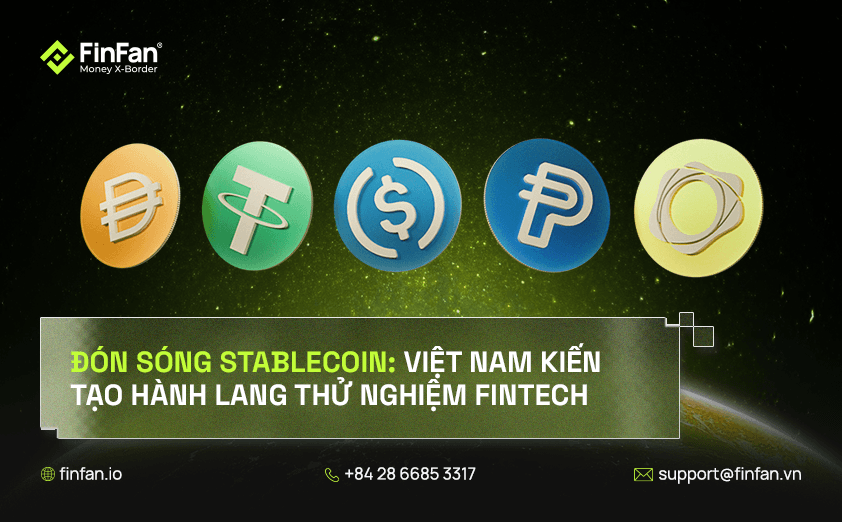 Đón sóng Stablecoin – Việt Nam kiến tạo hành lang thử nghiệm Fintech