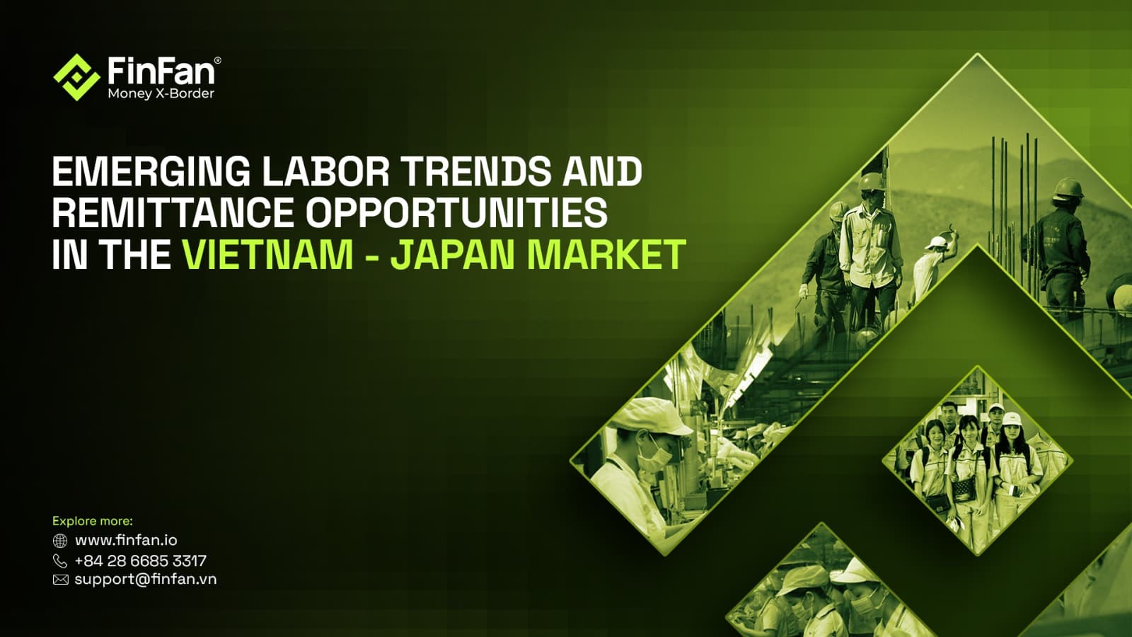 REPORT: Emerging Labor Trends and Remittance Opportunities in the Vietnam-Japan Market