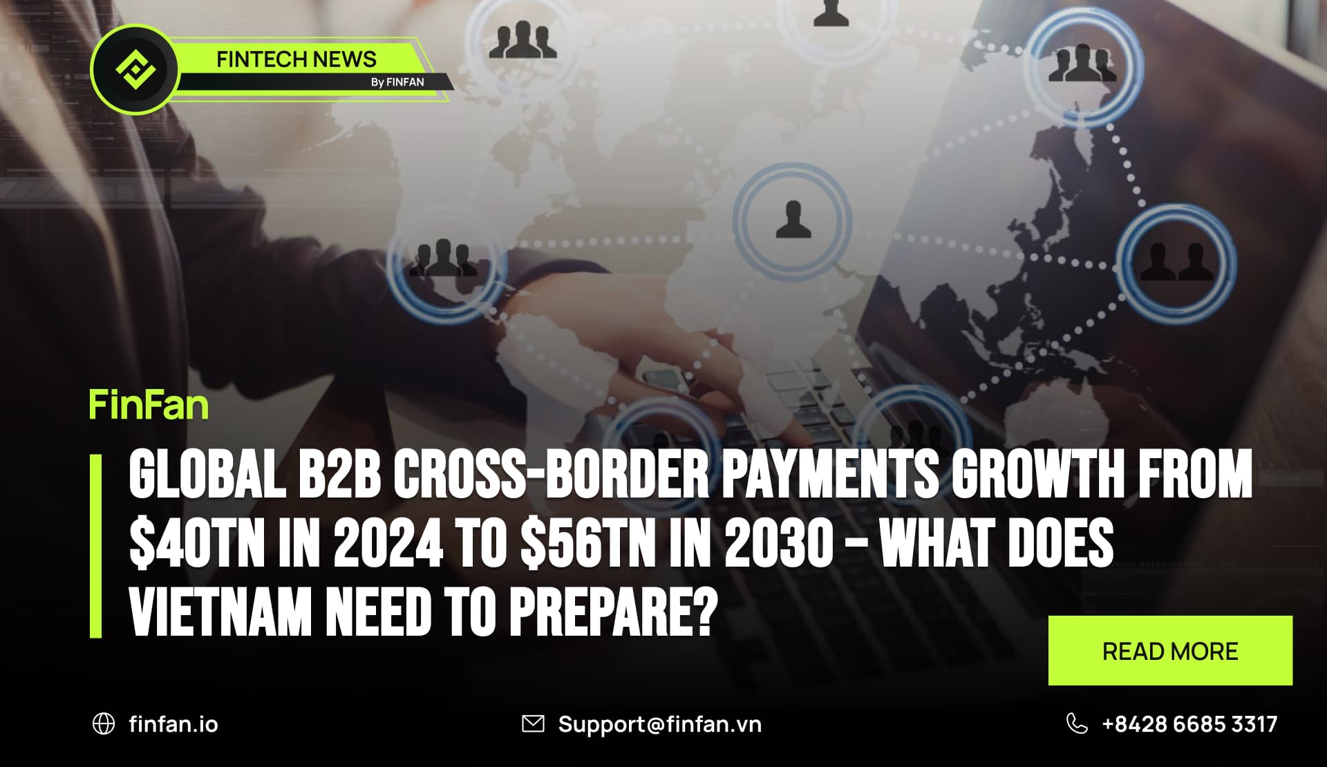 Global B2B Cross-Border Payments Growth from $40tn in 2024 to $56tn in 2030 – What does Vietnam need to prepare