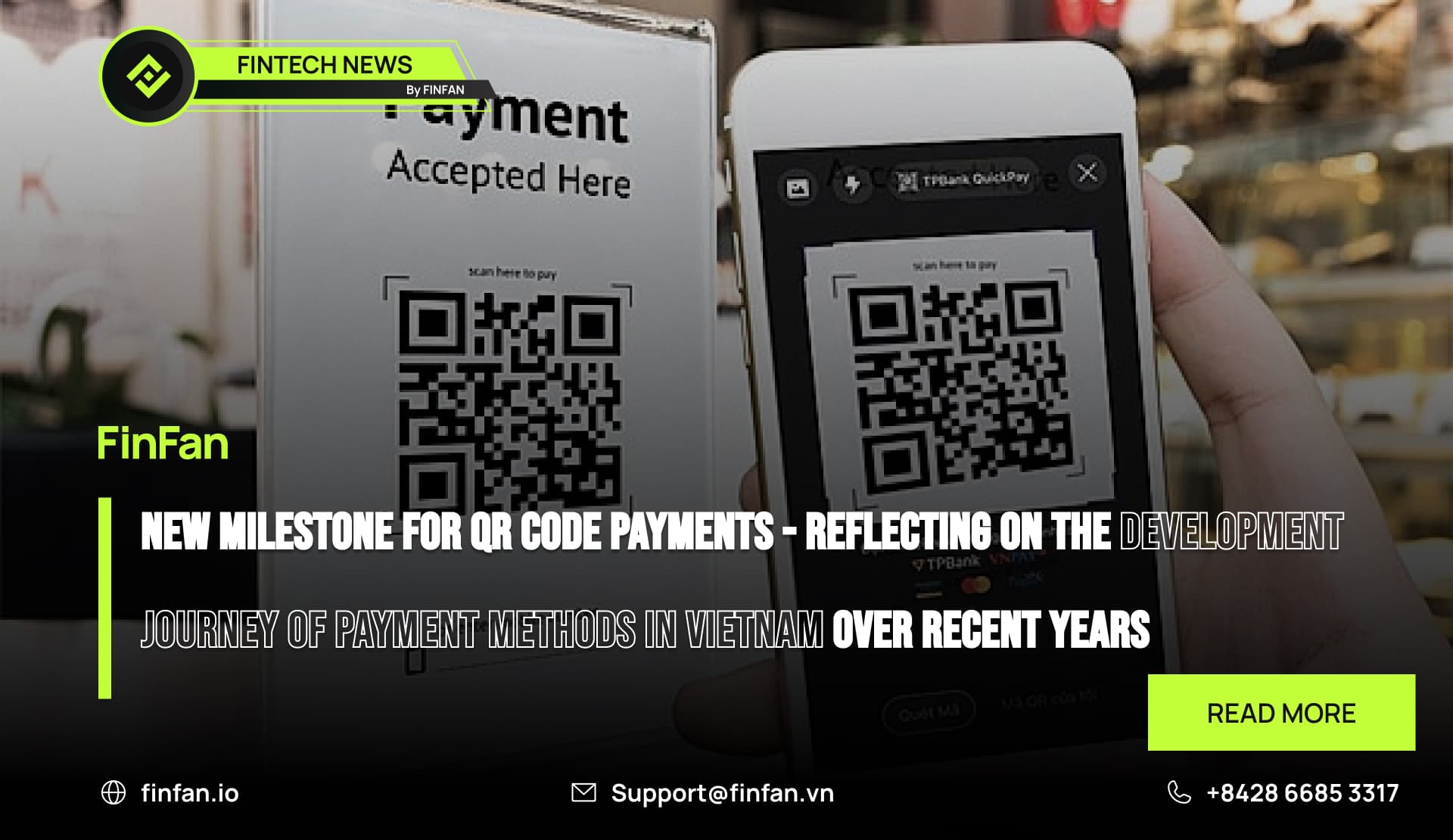 New Milestone for QR Code Payments - Reflecting on the Development Journey of Payment Methods in Vietnam Over Recent Years