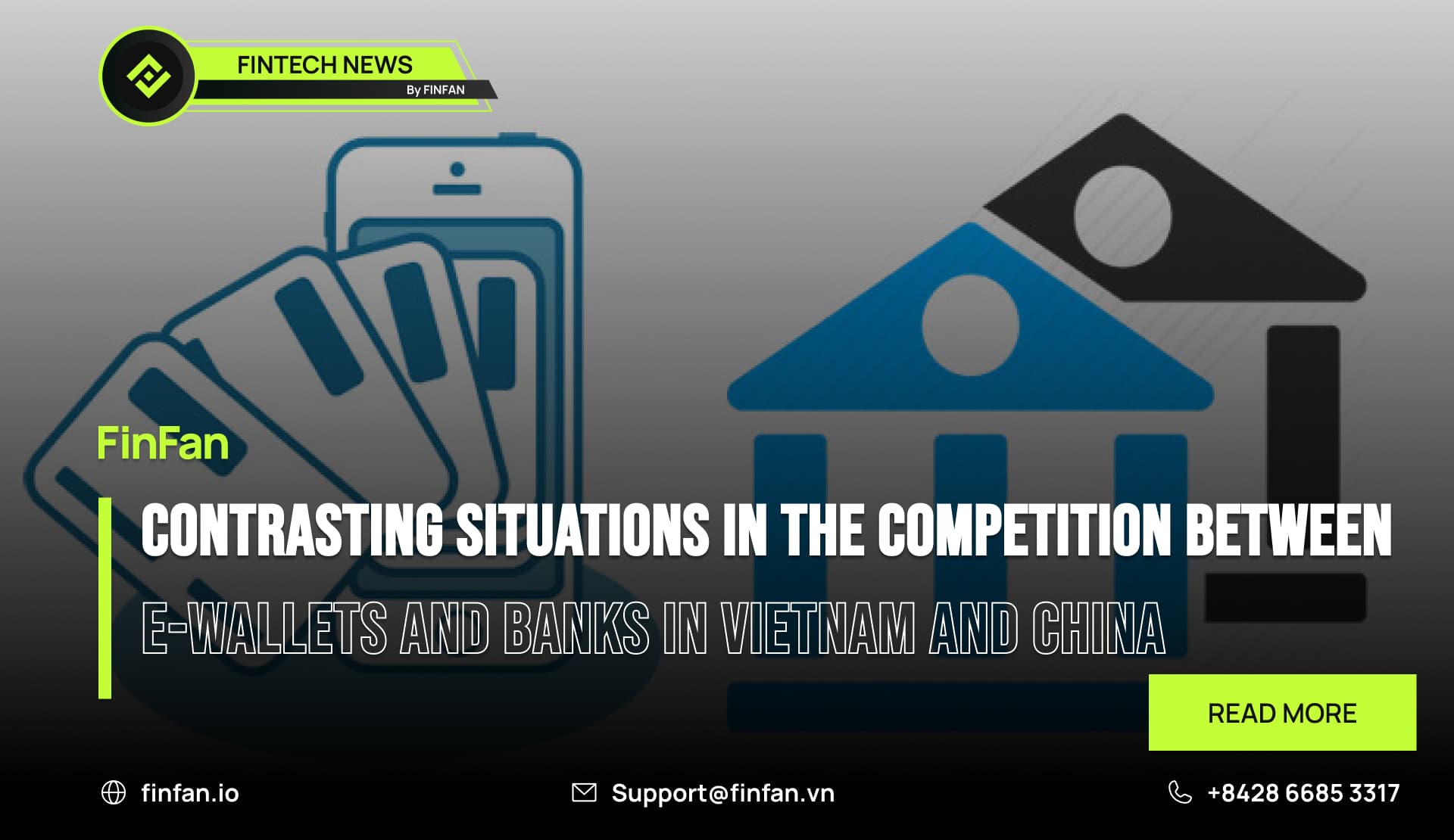 Contrasting Situations in the Competition Between E-wallets and Banks in Vietnam and China