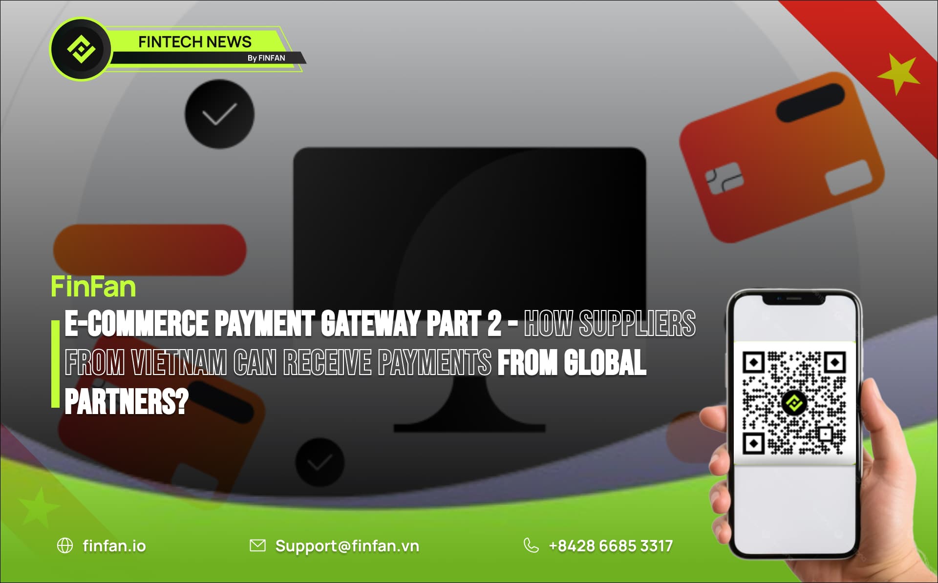 E-commerce Payment Gateway in Vietnam Part 2 - How Suppliers from Vietnam Can Receive Payments from Global Partners?