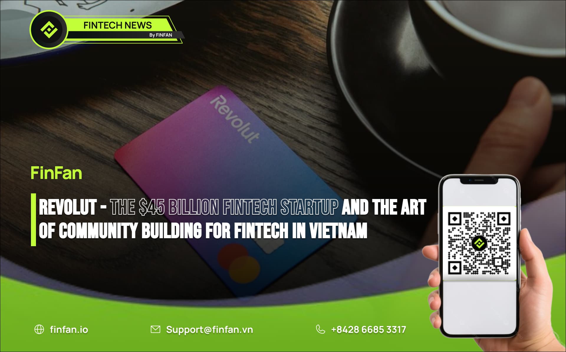 Revolut - the $45 Billion Fintech Startup and the Art of Community Building for Fintech in Vietnam