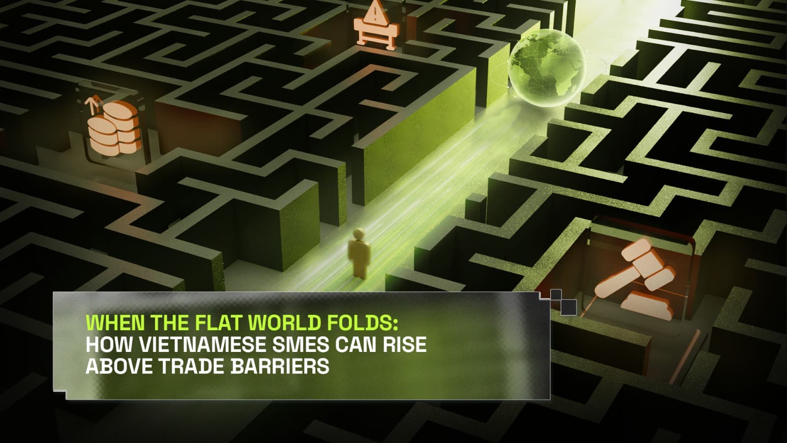 When the Flat World Folds: How Vietnamese SMEs Can Rise Above Trade Barriers